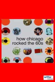 How Chicago Rocked the 60s Trailer