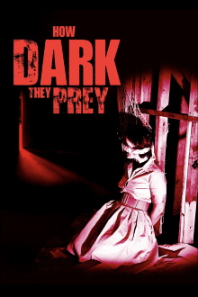 How Dark They Prey Trailer