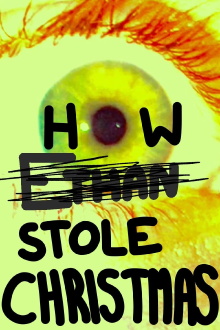 How Ethan Stole Christmas! Trailer
