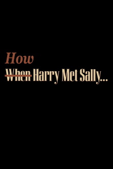 How Harry Met Sally… Trailer