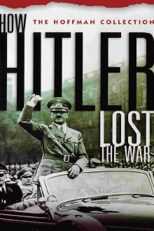 How Hitler Lost the War Trailer