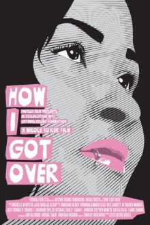 How I Got Over Trailer