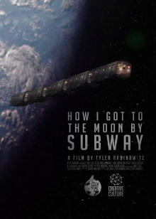 How I Got to the Moon by Subway Trailer