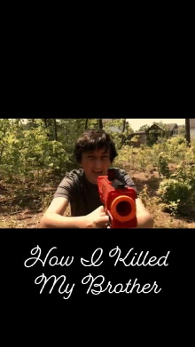 How I Killed My Brother Trailer