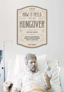 How It Feels to Be Hungover Trailer