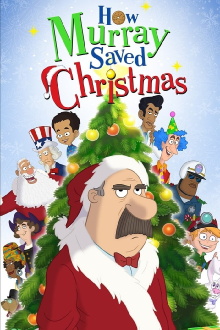 How Murray Saved Christmas Trailer