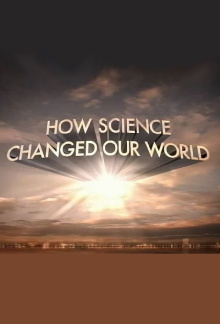How Science Changed Our World Trailer