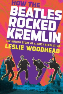 How the Beatles Rocked the Kremlin Trailer