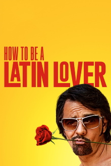 How to Be a Latin Lover Trailer
