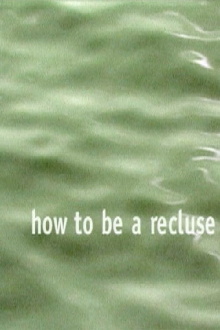 How to Be a Recluse Trailer