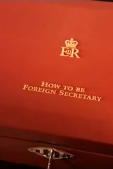 How to Be Foreign Secretary Trailer
