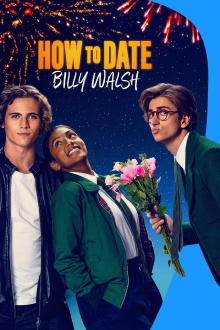 How to Date Billy Walsh Trailer