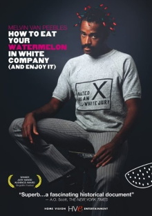How to Eat Your Watermelon in White Company (and Enjoy It) Trailer