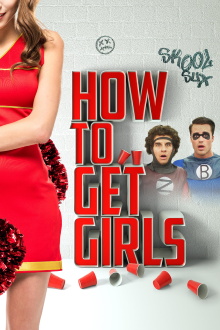 How to Get Girls Trailer