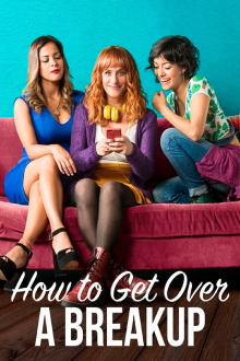 How to Get Over a Breakup Trailer