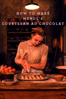 How To Make a Courtesan au Chocolat Trailer