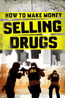 How to Make Money Selling Drugs Trailer