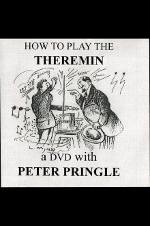 How to Play the Theremin With Peter Pringle Trailer