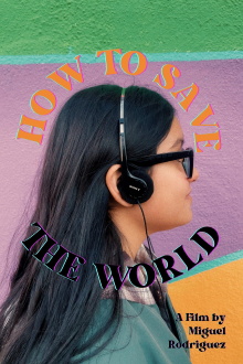 How To Save The World Trailer