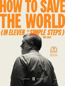 How to Save the World (in Eleven *Simple Steps) Trailer