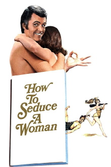 How to Seduce a Woman Trailer