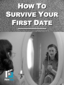 How to Survive Your First Date Trailer