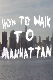 How to Walk to Manhattan Trailer