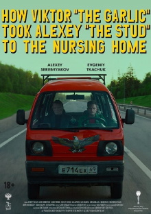How Viktor "The Garlic" Took Alexey "The Stud" to the Nursing Home Trailer