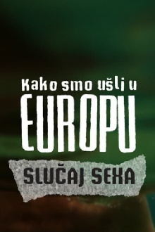 How We Entered Europe: The SexA Case Trailer