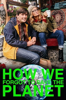How We Forgot to Save the Planet Trailer