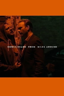 Howls Heard From Miles Around Trailer