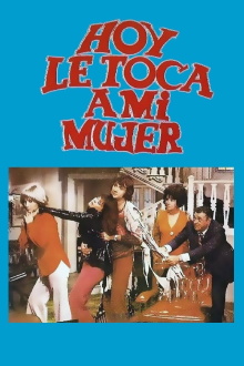 Hoy le toca a mi mujer Trailer