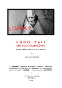 Hugo Ball - Der Buchstabenkönig Trailer
