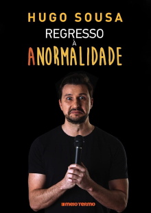 Hugo Sousa: Regresso à Anormalidade Trailer