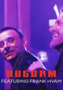 Hugorm feat. Frank Hvam Trailer