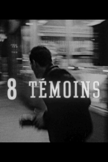 Huit témoins Trailer