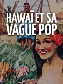 Hula-Girls im Cocktailrausch: Der amerikanische Südseetraum Trailer