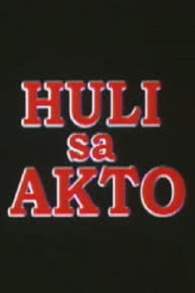Huli sa Akto Trailer