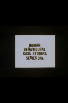 Human Behavioural Case Studies. Series One. Trailer