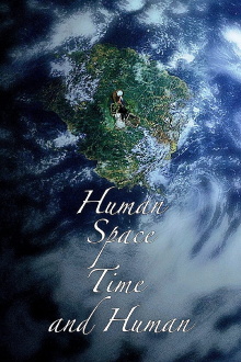 Human, Space, Time and Human Trailer