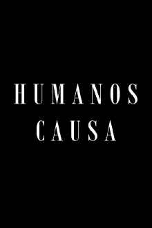 Humanos Causa Trailer