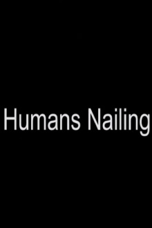 Humans Nailing Trailer