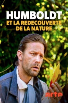 Humboldt et la redécouverte de la nature Trailer