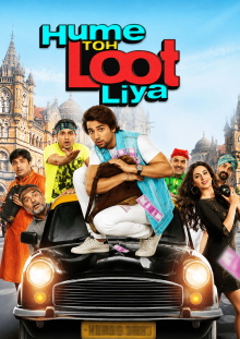 Hume Toh Loot Liya Trailer