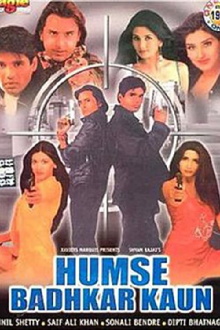Humse Badhkar Kaun Trailer