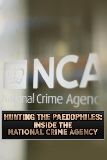 Hunting the Paedophiles: Inside the National Crime Agency Trailer