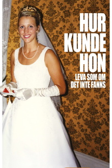 Hur kunde hon leva som om det inte fanns Trailer