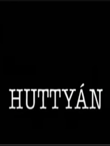Huttyán Trailer
