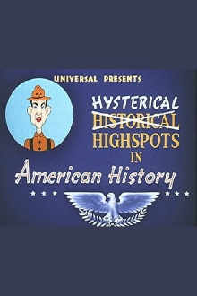 Hysterical Highspots in American History Trailer