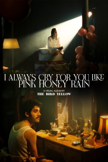 I Always Cry For You Like Pink Honey Rain Trailer